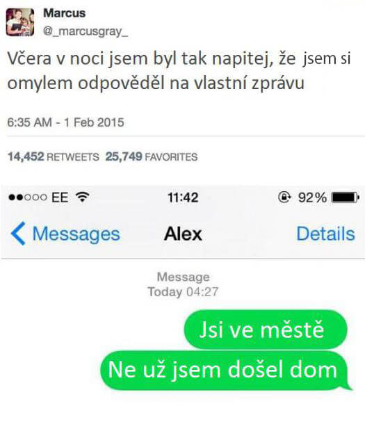 Jak poznáte, že jste hodně ožralí? Když dokážete napsat tuhle sms zprávu